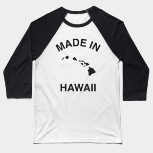 Made in Hawaii Baseball T-Shirt